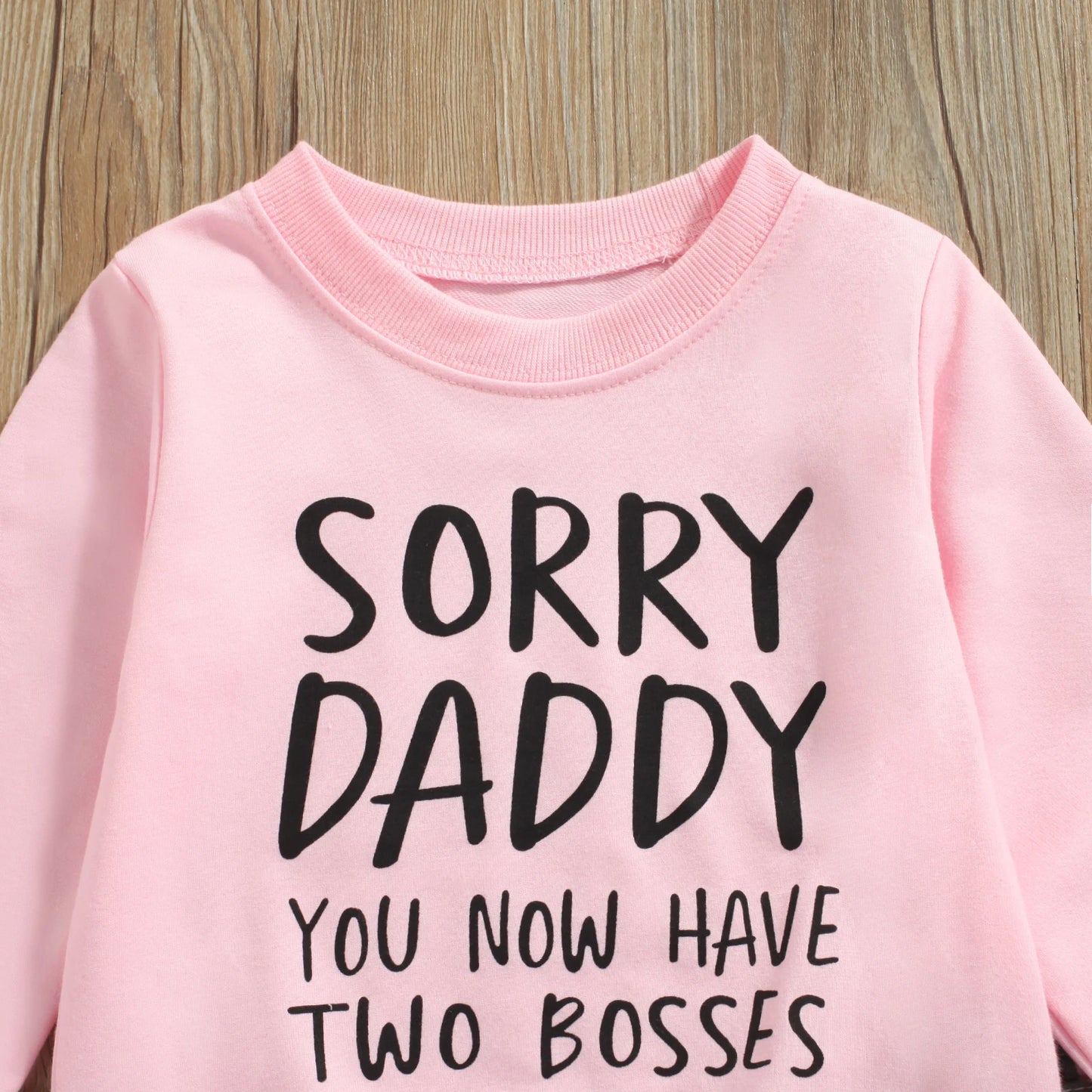Toddler Girl Outfit Set of Camo Pants + Crewneck Sorry Daddy, You Now Have Two Bosses.