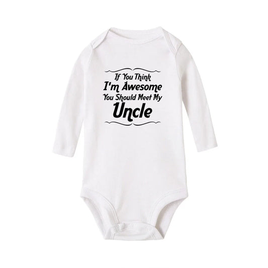 If You Think I’m Awesome, You Should Meet My Uncle Onesie in White