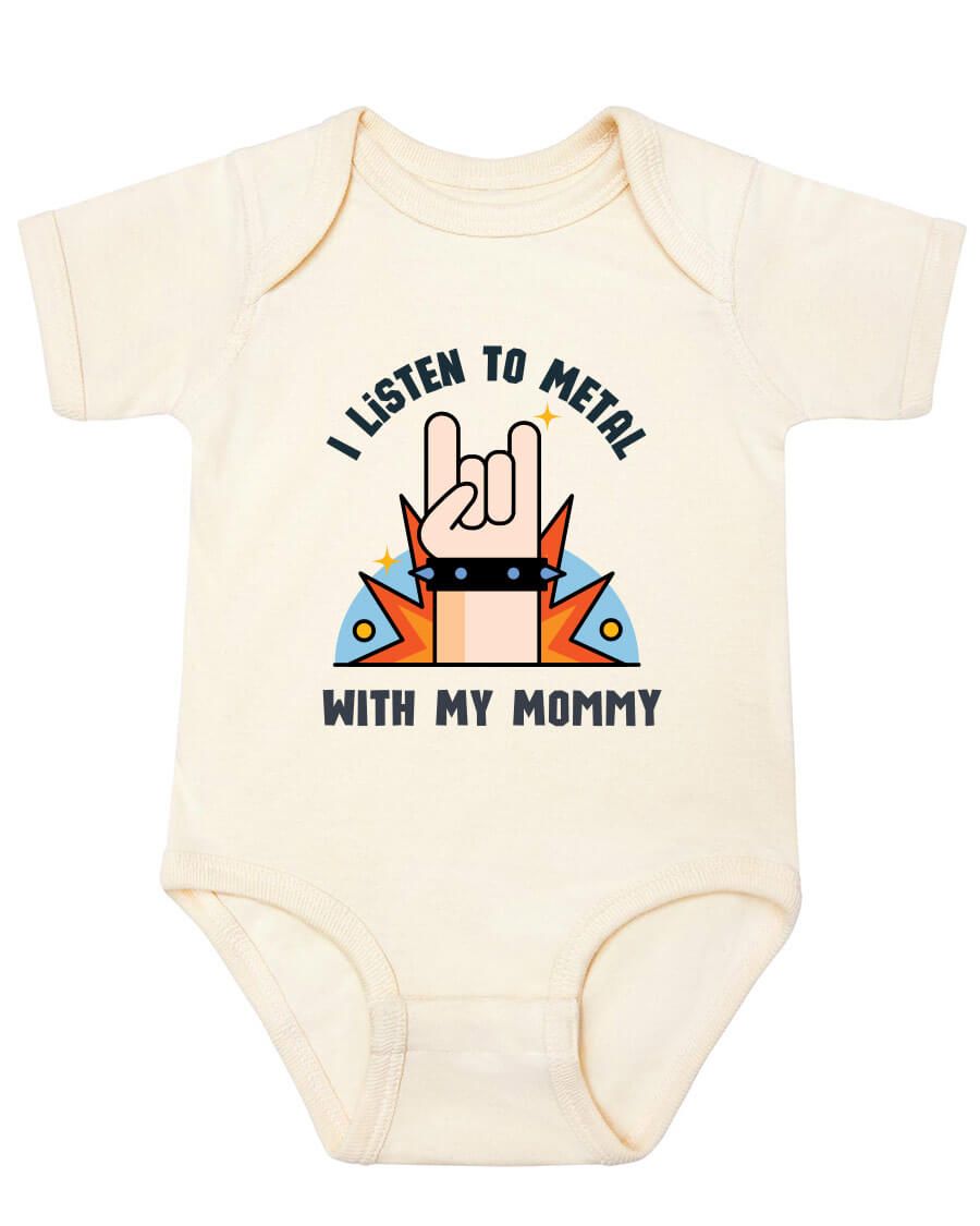 I listen to metal with mommy onesie - Kidstors