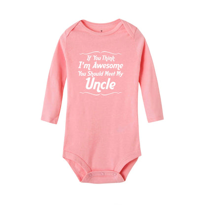 If You Think I’m Awesome, You Should Meet My Uncle Onesie in Pink