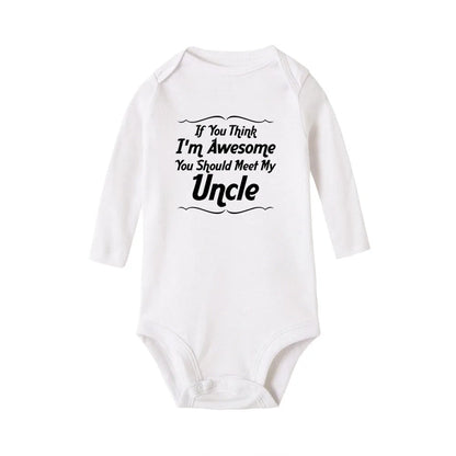 If You Think I’m Awesome, You Should Meet My Uncle Onesie in White