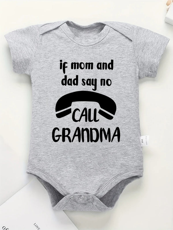 If Mom and Dad Say No, Call Grandma Baby Onesie Grey