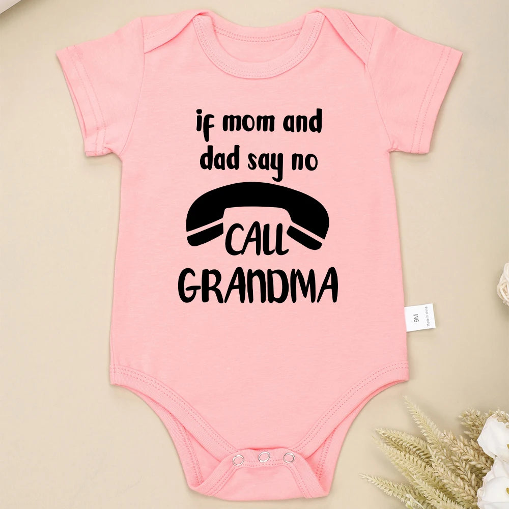 If Mom and Dad Say No, Call Grandma Baby Onesie Pink