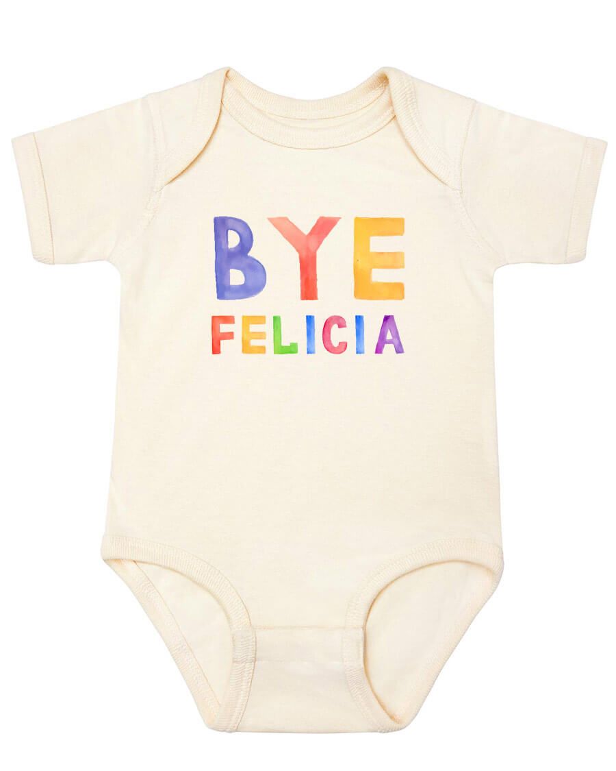 Bye Felicia Onesie - Kidstors