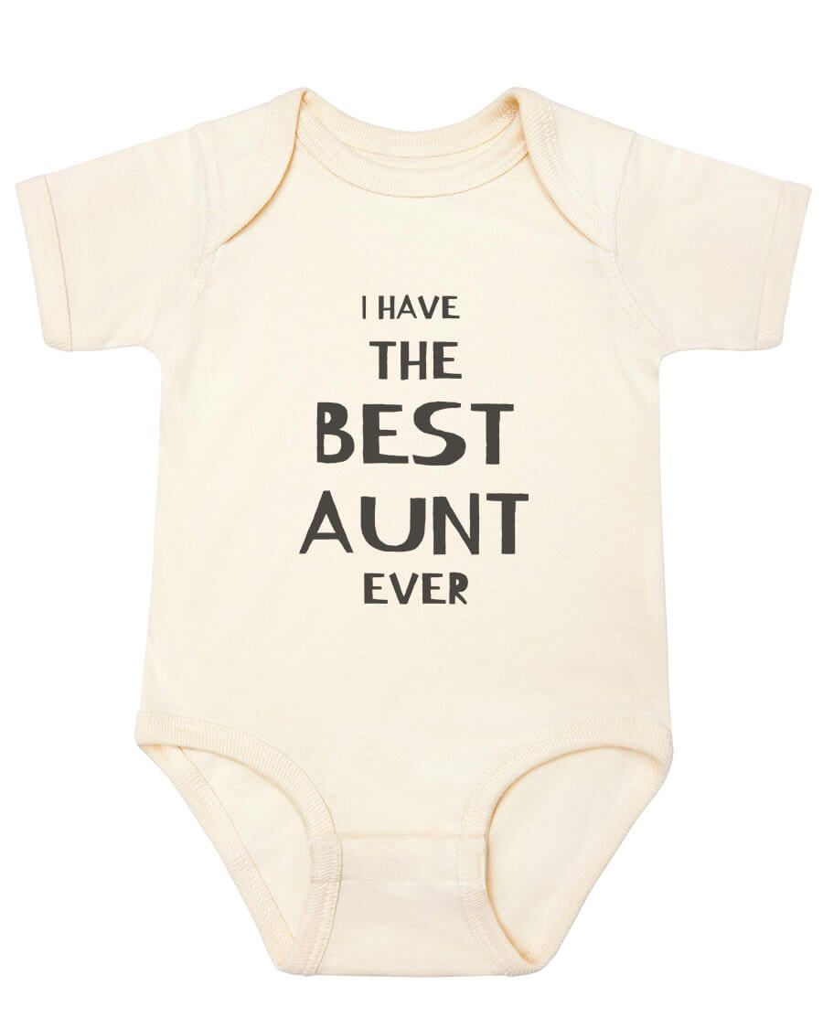 I have the best aunt ever onesie - Kidstors