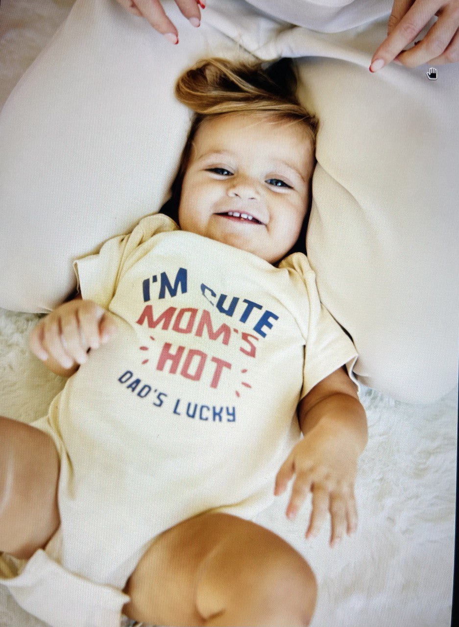 I'm cute moms hot dads lucky onesie - Kidstors