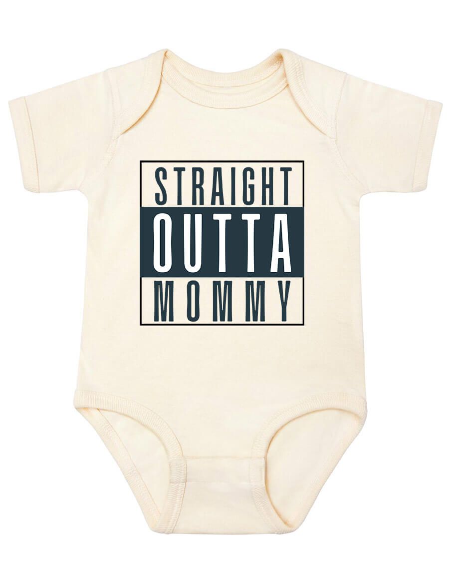 Straight outta mommy onesie - Kidstors