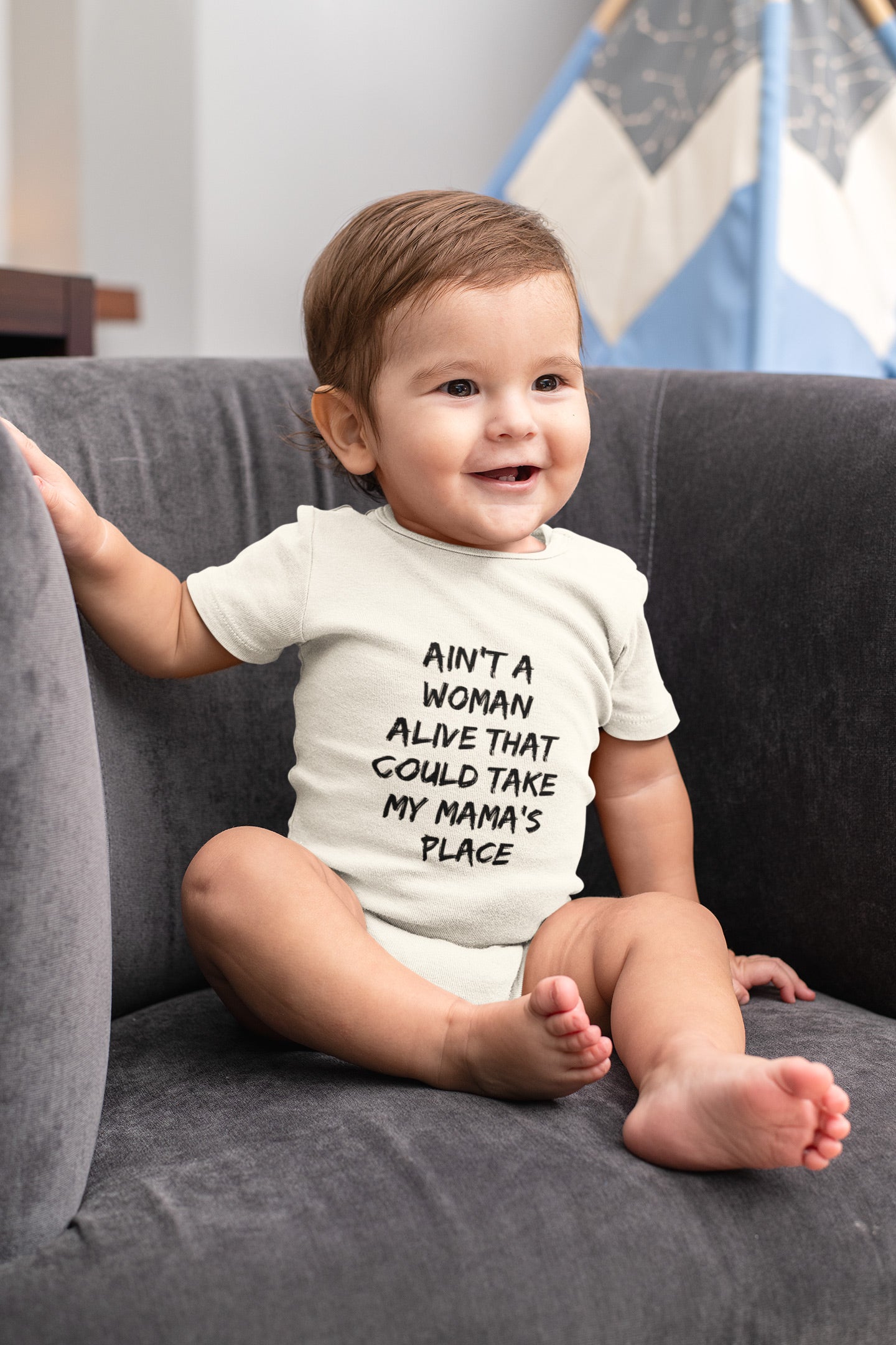 Ain’t a woman alive that can take my mama’s place funny onesie